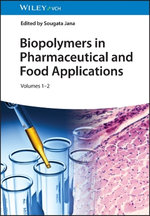 Biopolymers in Pharmaceutical and Food Applications, 2 Volumes