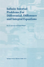 Infinite Interval Problems for Differential, Difference and Integral Equations