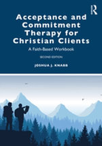 Acceptance and Commitment Therapy for Christian Clients