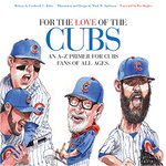 For the Love of the Cubs