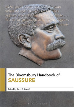 The Bloomsbury Handbook of Saussure