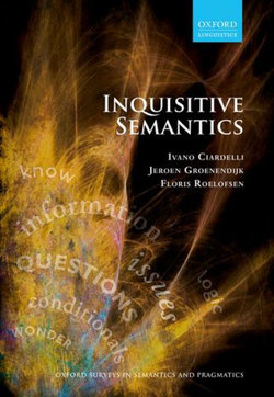 Inquisitive Semantics