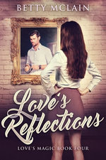 Love’s Reflections