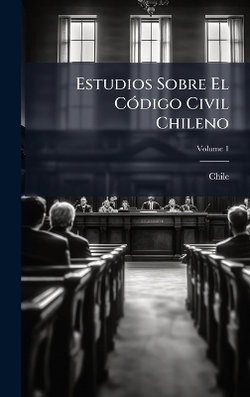 Estudios Sobre El CA3digo Civil Chileno