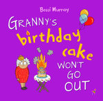 Granny's Birthday Cake Won't Go Out