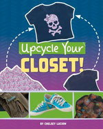 Upcycle Your Closet!