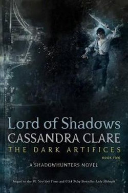 Lord of Shadows  (The Dark Artifices)