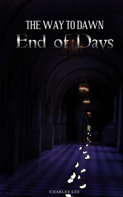 The Way To Dawn: End of Days