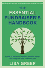 The Essential Fundraiser’s Handbook The Essential Fundraiser’s Handbook