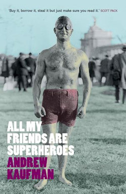 All My Friends are Superheroes All My Friends are Superheroes