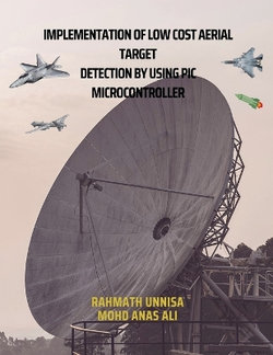Implementation of Low Cost Aerial Target Detection by Using PIC Microcontroller