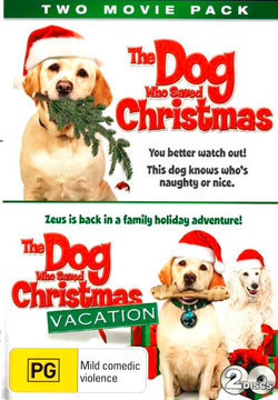 The Dog Who Saved Christmas / The Dog Who Saved Christmas Vacation (Two Movie Pack)