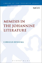 Mimesis in the Johannine Literature Mimesis in the Johannine Literature