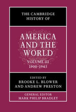 The Cambridge History of America and the World: Volume 3, 1900–1945
