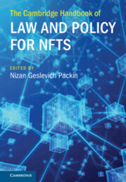 The Cambridge Handbook of Law and Policy for NFTs The Cambridge Handbook of Law and Policy for NFTs
