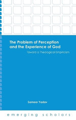 The Problem of Perception and the Experience of God