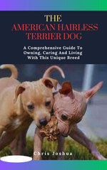 THE AMERICAN HAIRLESS TERRIER DOG