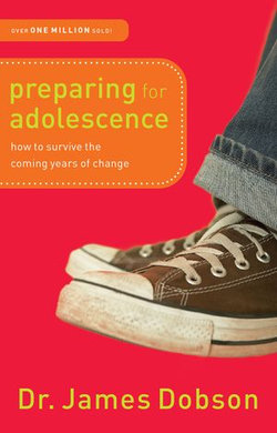 Preparing for Adolescence Preparing for Adolescence