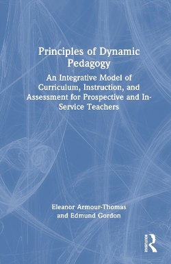 Principles of Dynamic Pedagogy Principles of Dynamic Pedagogy