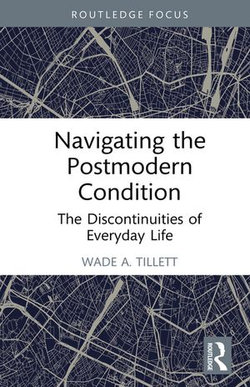 Navigating the Postmodern Condition