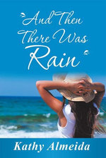 And Then There Was Rain