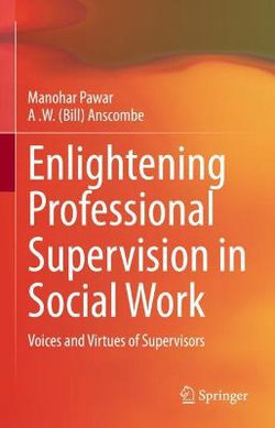 Enlightening Professional Supervision in Social Work