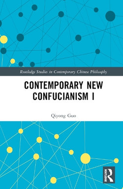 Contemporary New Confucianism I Contemporary New Confucianism I
