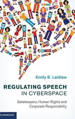 Regulating Speech in Cyberspace