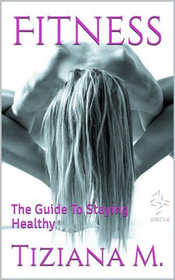 Fitness,The Guide To Staying Healthy Fitness,The Guide To Staying Healthy