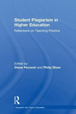 Student Plagiarism in Higher Education