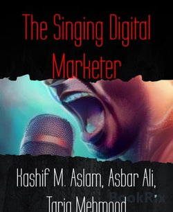 The Singing Digital Marketer