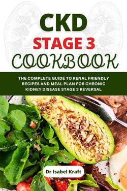 CKD Stage 3 Cookbook CKD Stage 3 Cookbook