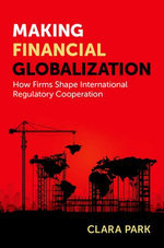 Making Financial Globalization Making Financial Globalization