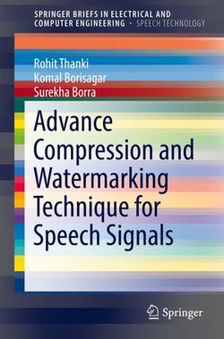 Advance Compression and Watermarking Technique for Speech Signals Advance Compression and Watermarking Technique for Speech Signals