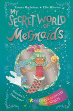 My Secret World of Mermaids