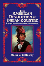 The American Revolution in Indian Country