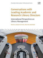Conversations with Leading Academic and Research Library Directors