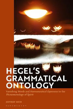 Hegel's Grammatical Ontology Hegel's Grammatical Ontology