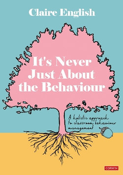 It's Never Just about the Behaviour