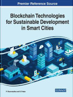 Blockchain Technologies for Sustainable Development in Smart Cities